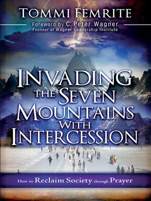 cover image of Invading the Seven Mountains With Intercession